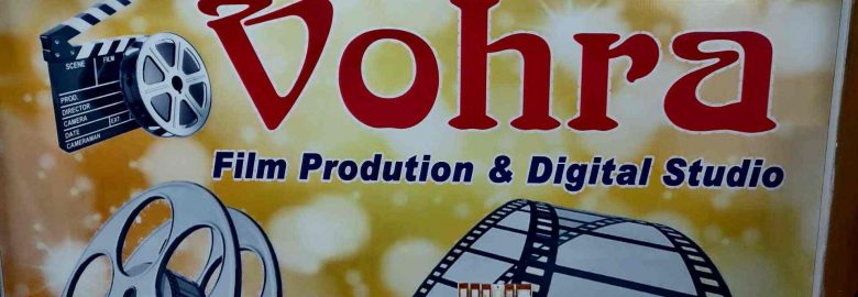 Vohra Film Production & Digital Studio